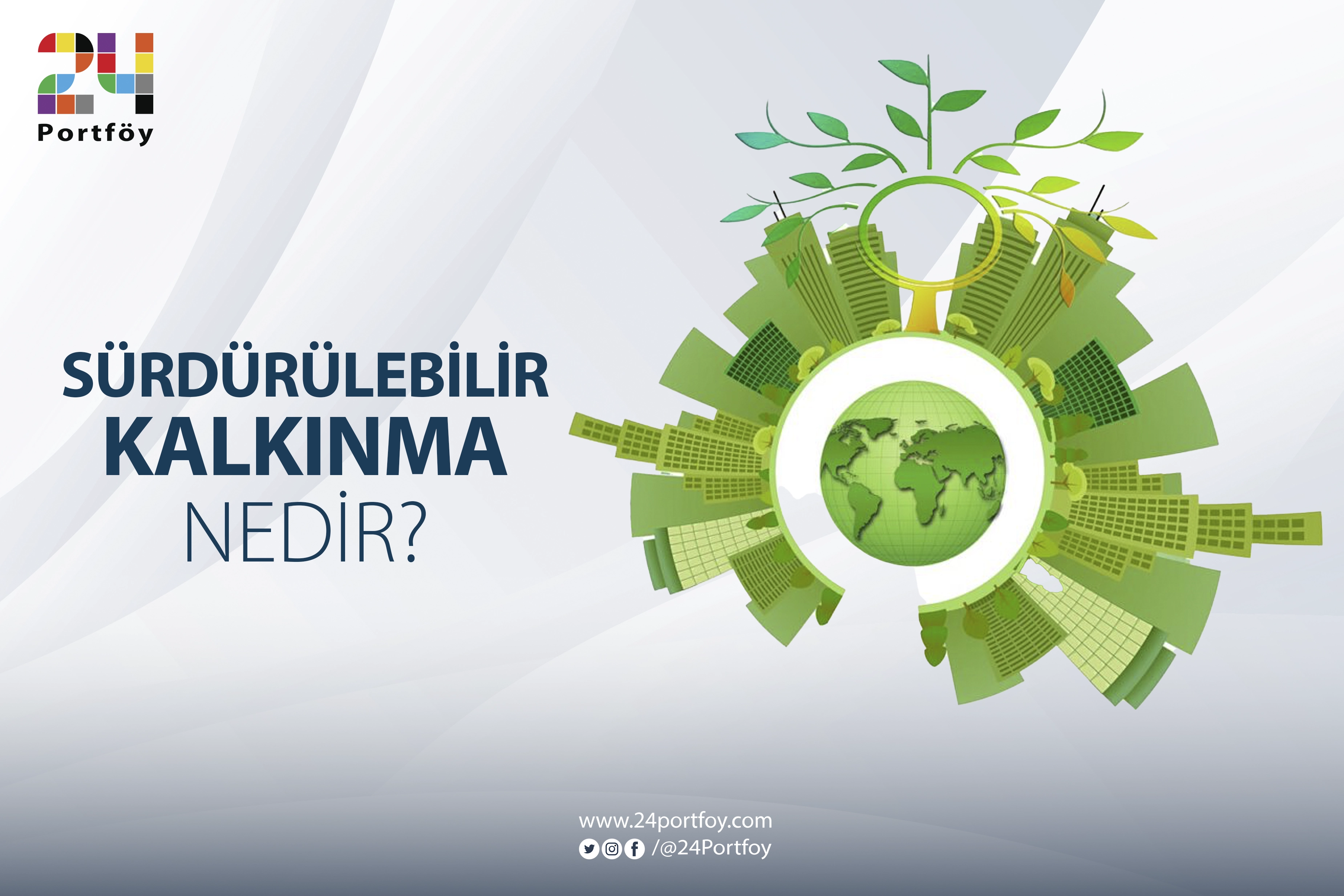 Sürdürülebilir Kalkınma Nedir?