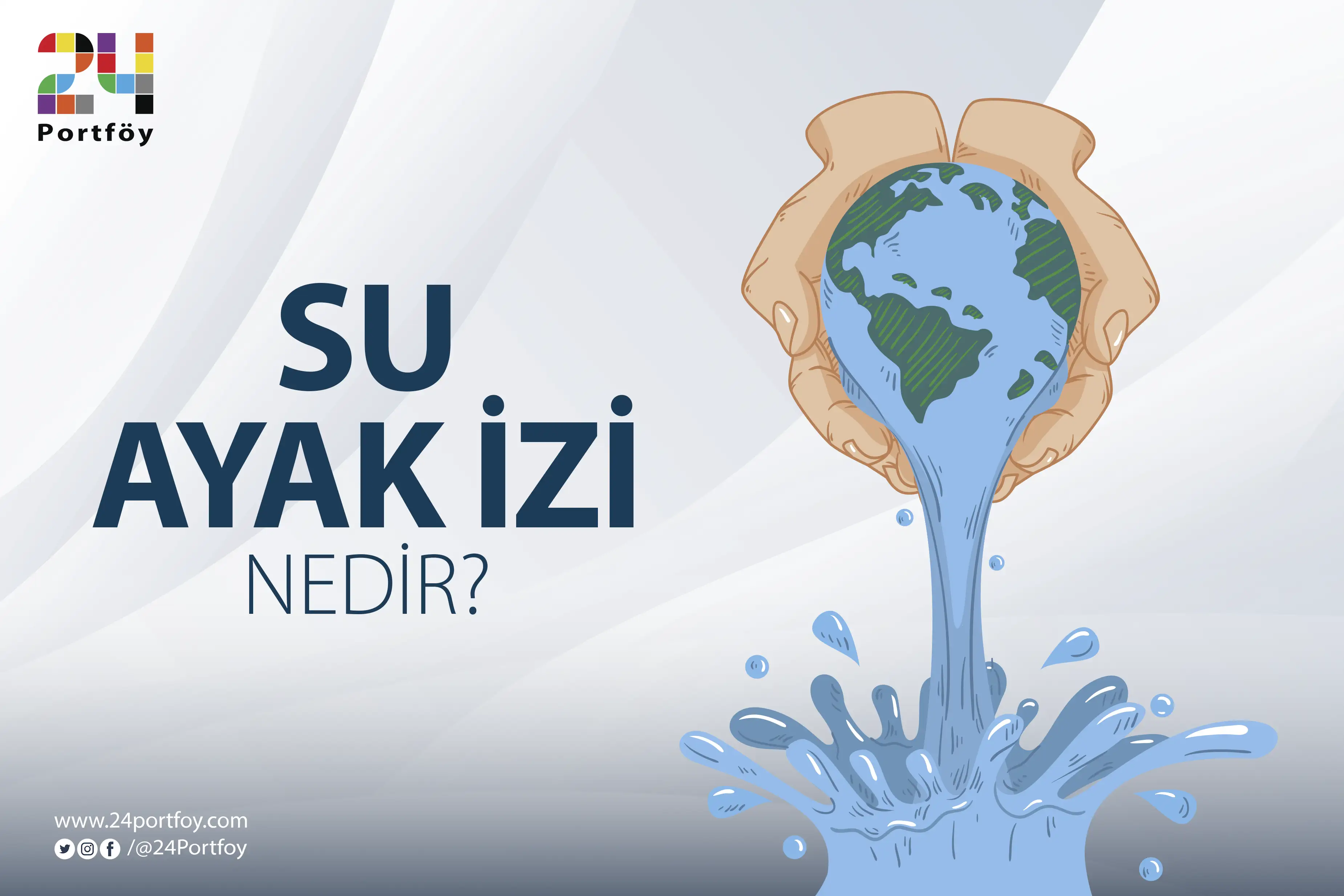 Su Ayak İzi Nedir, Neden Hesaplanmalı?