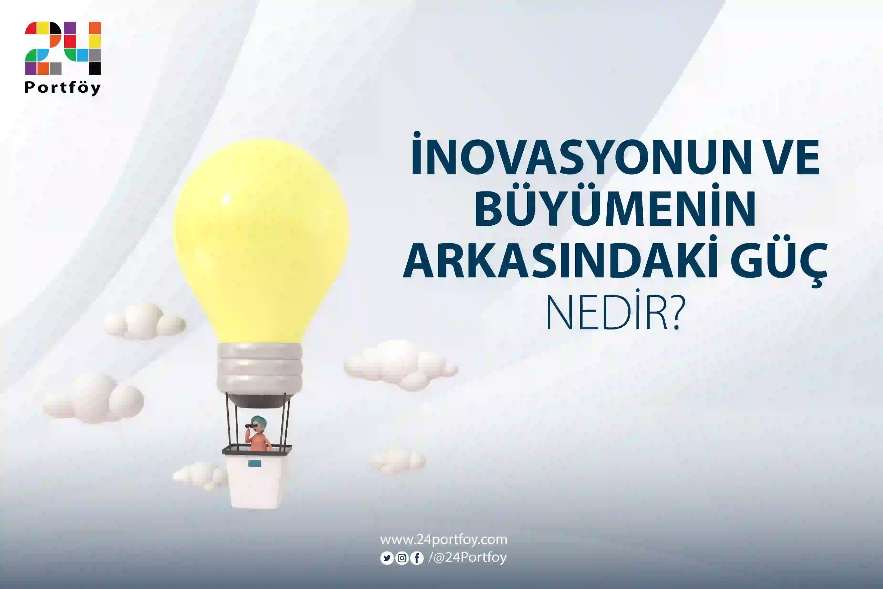 İnovasyonun ve Büyümenin Arkasındaki Güç