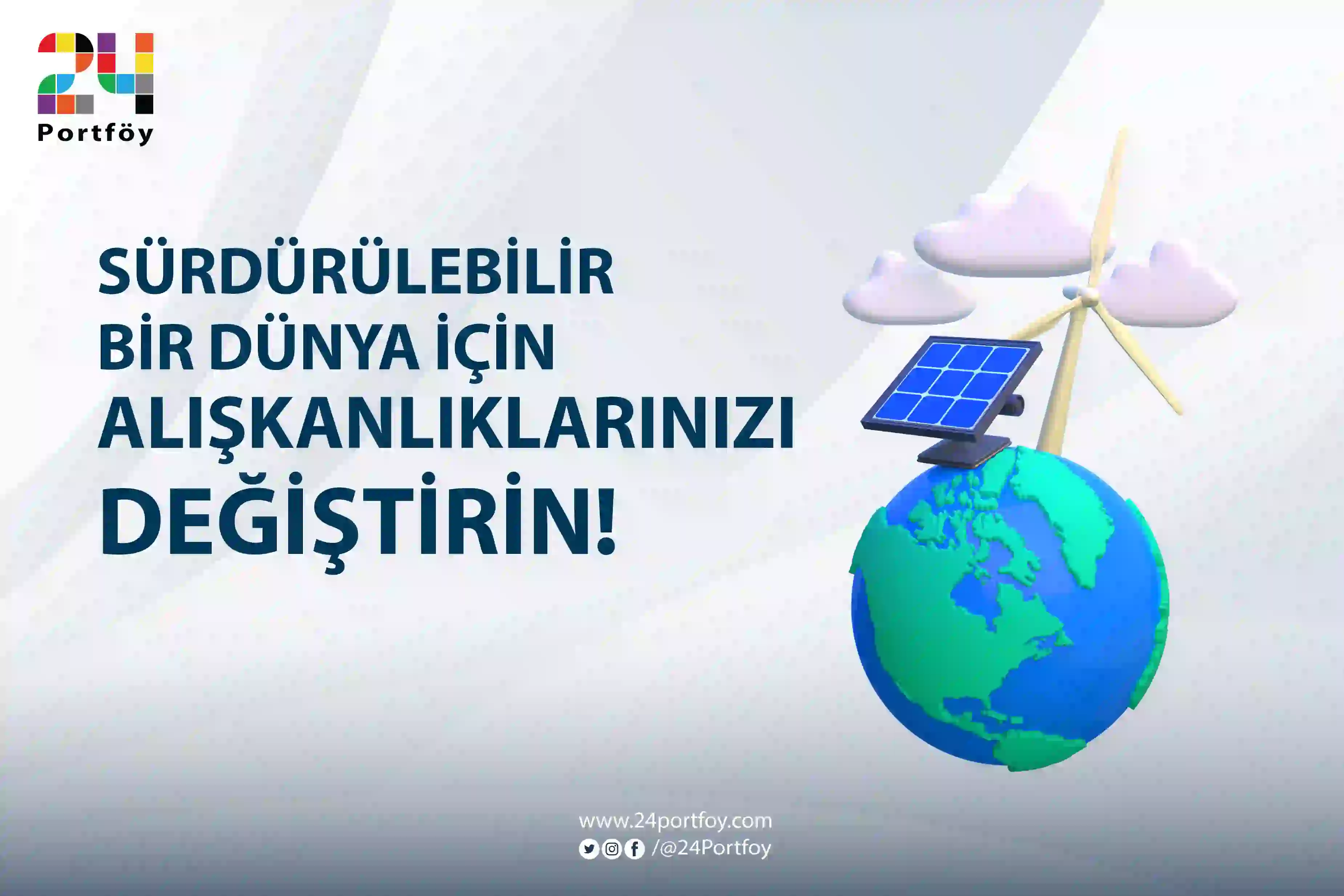 Sürdürülebilir Bir Dünya için Alışkanlıklarınızı Değiştirin!