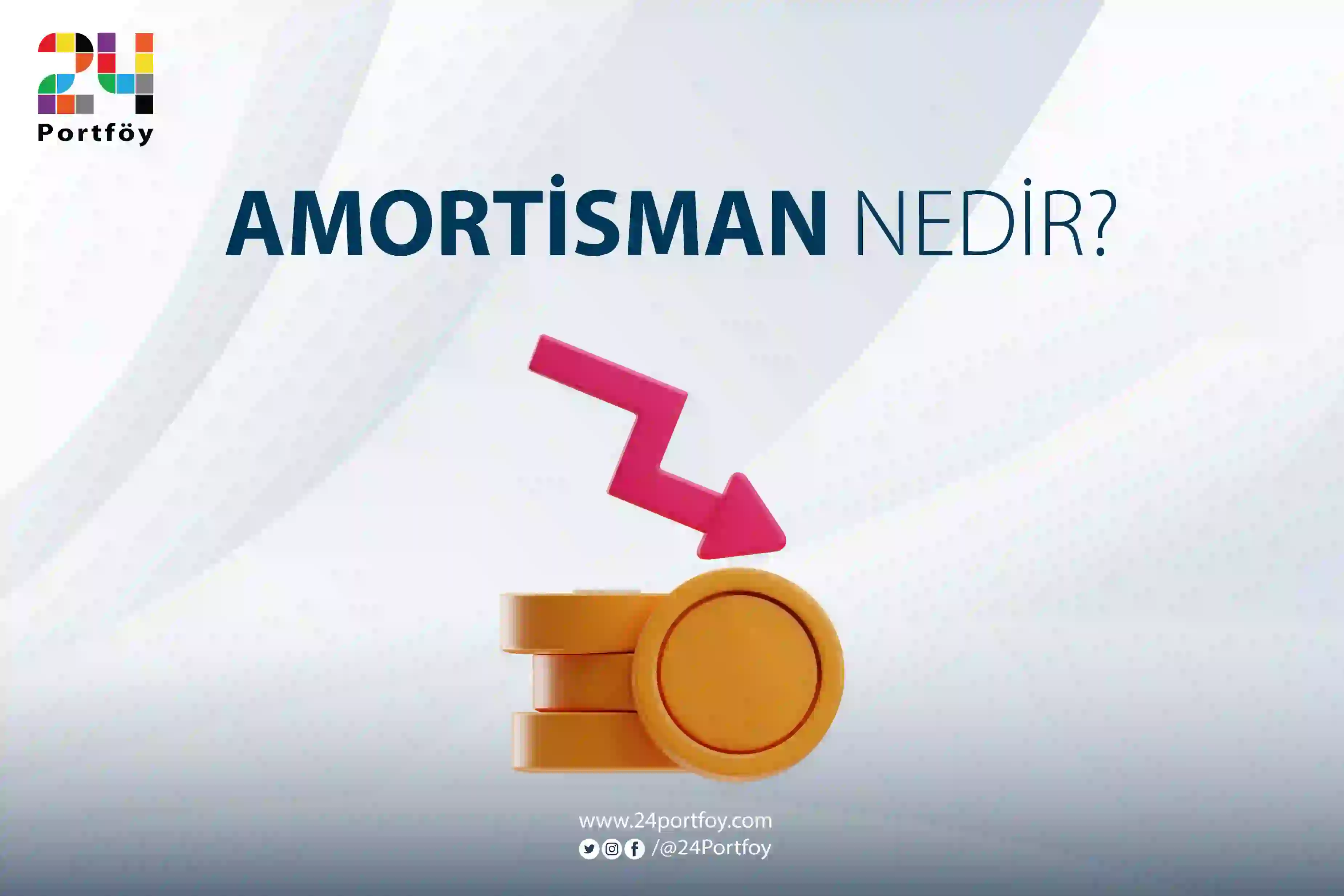 Amortisman Nedir?